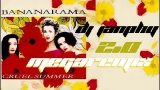 BANANARAMA - Cruel summer ( 2019 megaremix 2.0 Dj Janphy )