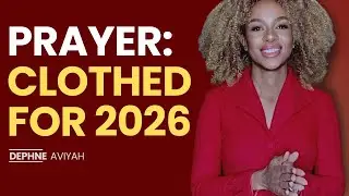 Prayer for Precision, Clarity, Boldness & Focus for 2026