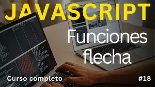 Curso de JavaScript. Funciones Flecha en JS || Document0
