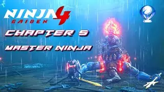 Ninja Gaiden 4 - Путь Мастера: руководство по получению трофеев/достижений ниндзя - Глава 5