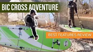 BIC Cross Adventure 🎣 Fishing SUP 📈 Specs & Features Review and Walk-Around 🏆
