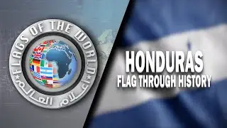 HONDURAS FLAG THROUGH HISTORY