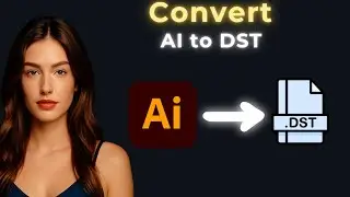How to Convert AI to DST File
