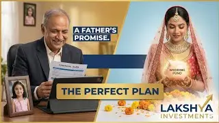 How One Father Secured His Daughter&rsquo;s Dream Wedding | Lakshya Investments Story #FathersLove