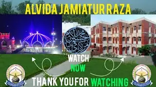 Alvida Ay Bulbulane Gulsitane Jamia Jamiatur Raza Alvida Tarana  Writer Jasim Akram Markazi