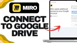 Connect Google Drive to Miro in Minutes (Easy Tutorial)