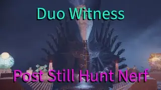 Duo Witness Post Still Hunt Nerf - Echoes