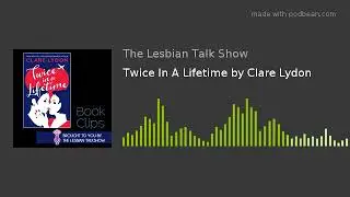 Twice In A Lifetime by Clare Lydon