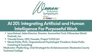 2025 Women in Business Symposium | Breakout: AI 201: Integrating AI For Purposeful Work