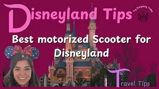 Best Motorized SCOOTER for Disneyland