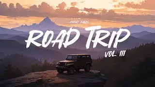 Road Trip Vol. III - Playlist for traveling | Indie/Folk/Rock Music Mix for the Road