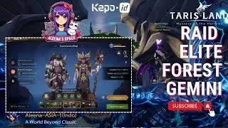[TARISLAND] Raid Elite - Root of Corrosion (Forest Gemini)