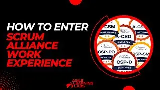 How to Enter Work Experience for a Scrum Alliance Certification