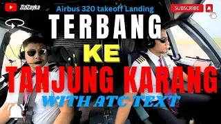 A320 COCKPIT VIEW FULL FLIGHT - Inside the Cockpit || Jakarta to Lampung (wtih ATC text)