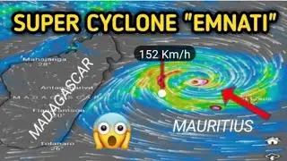 Super Cyclone EMNATI 2022 | MAURITIUS AND MADAGASCAR | full details