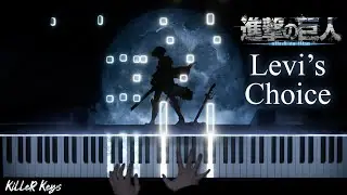 Attack on Titan - Levi's Choice (ThanksAT/T-KT) [Piano Cover] | Arr. 