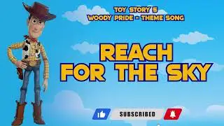 Toy Story 5 - Woody Sings Reach For The Sky