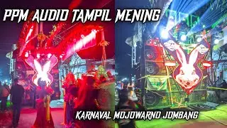 PPM AUDIO KARNAVAL MOJOWARNO JOMBANG