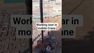 Работа вблизи мобильного крана | Тяжелая техника