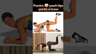 Practice 🍑 Peach hips quickly at home 🏡 exercises and #shorts #workout #back #peach