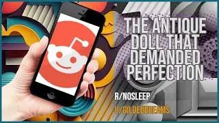 The Antique Doll That Demanded Perfection