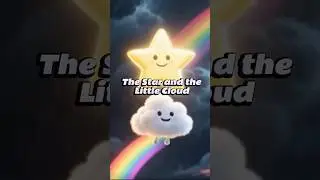 The Star and the Little Cloud | Ai Animated Short #Ai #animatedstory #animatedshort