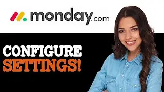 How To Set Up Monday.com Board Settings (2025)