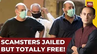 India Today Special Investigation Exposes Luxurious Life Of Jailed Scamsters | Watch Debate