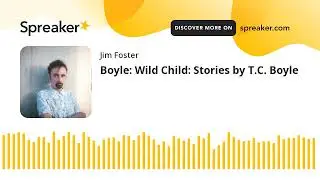 Boyle: Wild Child: Stories by T.C. Boyle