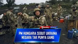 🔴 PM HUNGARIA SEBUT UKRAINA NEGARA TAK PUNYA UANG HINGGA KORUT LUNCURKAN RUDAL BARU