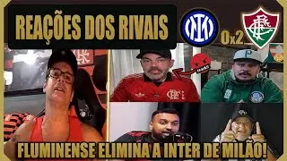 REAÇÕES DOS RIVAIS À CLASSIFICAÇÃO DO FLU! INTER DE MILÃO 0x2 FLUMINENSE - MUNDIAL DE CLUBES 2025
