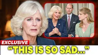 5 MIN AGO: Queen Camilla CONFIRMS Heartbreaking News About Lady Louise Windsor