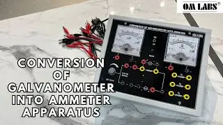 Galvanometer into Ammeter Apparatus | Ammeter | How to convert Galvanometer to Ammeter | OM LABS