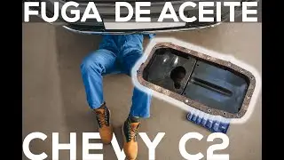 Fuga de Aceite Chevy C2 / Empaque Carter