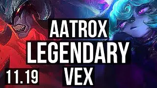 AATROX vs VEX (TOP) | 11/2/10, Legendary | BR Diamond | v11.19