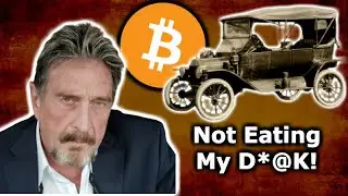 Джон Макафи включил биткоин и сравнил его с автомобилем Model T. Он не станет есть свой член.