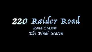 220 Raider Rd. Season 2: Rona Season Trailer