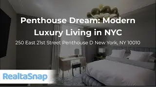 Penthouse Dreams Above Gramercy | 250 East 21st Street PHD &ndash; NYC Luxury Living Tour