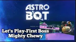 Let's Play First Boss Mighty Chewy #astrobot #astrobot2024 #astrobotps5
