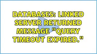 Databases: Linked server returned message 