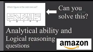 Amazon Analytical ability and Logical reasoning(Puzzles)