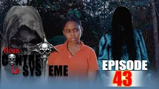 NOUS CONTRE LE SYSTEME PART 43☠️ FEUILLETON