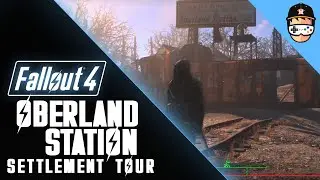 Oberland Station - Fallout 4 Lore Friendly Settlement Tour