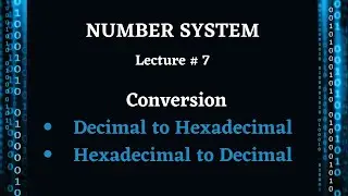 Decimal to Hexadecimal Number System and Hexadecimal to Decimal Number System Conversion |Greencs217