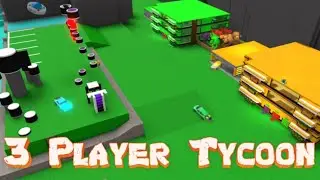 Playing 3 Player Tycoon With my Friends in Roblox!
