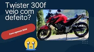 Nova CB300f  Twister com defeito n&atilde;o quer dar partida com apenas 6KM