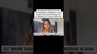 Ghanaians Deserves To Be Treated Better In Nigeria 👉🏾Just Imagine Ghanaians Doing This To Us 😢