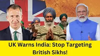 UK Warns India: Stop Targeting British Sikhs!