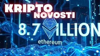 Kripto novosti - ETHEREUM RU&Scaron;I REKORDE! 💻 8.7 Milijuna razloga za optimizam u 2026.