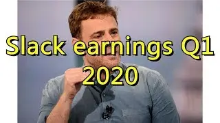 Slack earnings Q1 2020